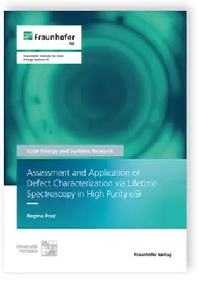 Post / Fraunhofer ISE |  Assessment and Application of Defect Characterization via Lifetime Spectroscopy in High Purity C-Si. | Buch |  Sack Fachmedien