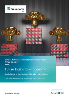 Borkmann / Schubert / Pardek | FutureHotel - Token Economy. | E-Book | sack.de