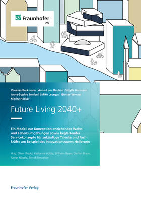 Borkmann / Reulein / Hermann | Future Living 2040+. | E-Book | sack.de