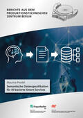 Preidel / Stark / Fraunhofer IPK |  Semantische Datenspezifikation für KI-basierte Smart Services | Buch |  Sack Fachmedien