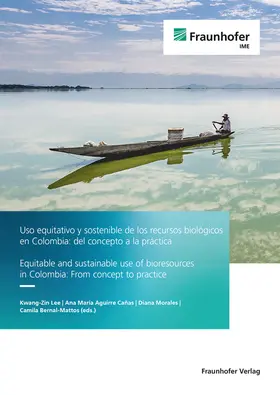 Lee / Aguirre Cañas / Morales |  Uso equitativo y sostenible de los recursos biológicos en Colombia: del concepto a la práctica | Buch |  Sack Fachmedien