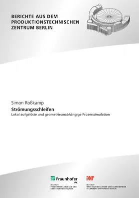 Uhlmann / Roßkamp / Fraunhofer IPK, Berlin |  Strömungsschleifen | Buch |  Sack Fachmedien