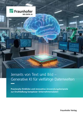 Bach / Beecks / Benndorf |  Jenseits von Text und Bild - Generative KI für vielfältige Datenwelten | Buch |  Sack Fachmedien