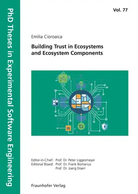 Liggesmeyer / Bomarius / Dörr |  Building Trust in Ecosystems and Ecosystem Components | Buch |  Sack Fachmedien