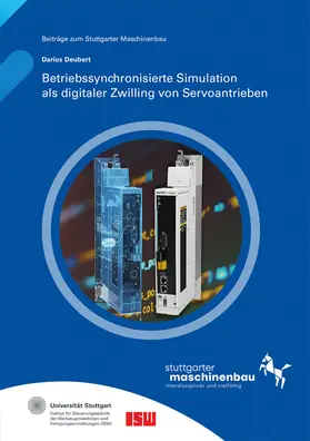 Riedel / Verl / Wortmann | Betriebssynchronisierte Simulation als digitaler Zwilling von Servoantrieben | Buch | 978-3-8396-2204-9 | www.sack.de