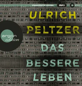 Peltzer |  Das bessere Leben | Sonstiges |  Sack Fachmedien