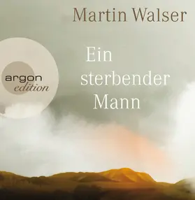 Walser |  Ein sterbender Mann | Sonstiges |  Sack Fachmedien