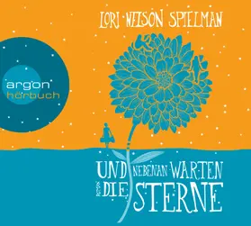 Nelson Spielman | Und nebenan warten die Sterne | Sonstiges | 978-3-8398-1508-3 | www.sack.de