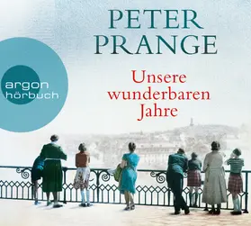 Prange |  Unsere wunderbaren Jahre | Sonstiges |  Sack Fachmedien