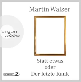Walser |  Statt etwas oder Der letzte Rank | Sonstiges |  Sack Fachmedien