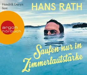 Rath |  Saufen nur in Zimmerlautstärke | Sonstiges |  Sack Fachmedien