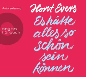 Evers | Es hätte alles so schön sein können | Sonstiges | 978-3-8398-1660-8 | www.sack.de