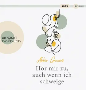 Greaves |  Hör mir zu, auch wenn ich schweige | Sonstiges |  Sack Fachmedien