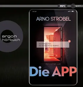 Strobel |  Die APP – Sie kennen dich. Sie wissen, wo du wohnst. | Sonstiges |  Sack Fachmedien