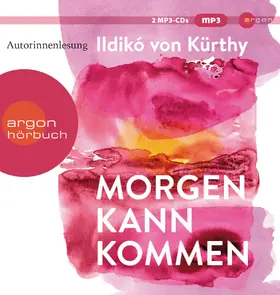 Kürthy |  Morgen kann kommen | Sonstiges |  Sack Fachmedien