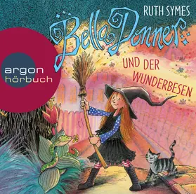 Symes |  Bella Donner und der Wunderbesen | Sonstiges |  Sack Fachmedien