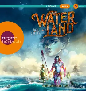 Jolley |  Waterland - Aufbruch in die Tiefe | Sonstiges |  Sack Fachmedien