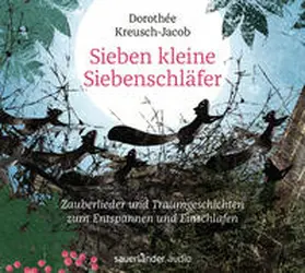 Kreusch-Jacob |  Sieben kleine Siebenschläfer | Sonstiges |  Sack Fachmedien