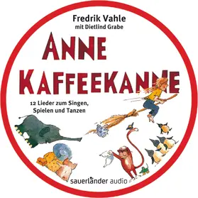  Anne Kaffeekanne: 12 Lieder zum Singen, Spielen und Tanzen | Sonstiges |  Sack Fachmedien
