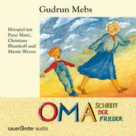 Mebs |  Oma schreit der Frieder | Sonstiges |  Sack Fachmedien