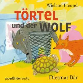 Freund |  Törtel und der Wolf | Sonstiges |  Sack Fachmedien