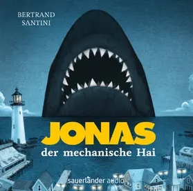 Santini |  Jonas, der mechanische Hai | Sonstiges |  Sack Fachmedien