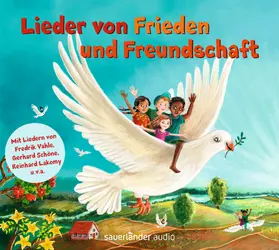  Lieder von Frieden und Freundschaft | Sonstiges |  Sack Fachmedien