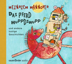 Hannover | Das Pferd Huppdiwupp und andere lustige Geschichten | Sonstiges | 978-3-8398-4889-0 | sack.de