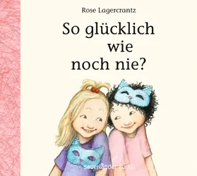 Lagercrantz |  So glücklich wie noch nie? | Sonstiges |  Sack Fachmedien