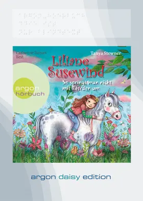 Stewner |  Liliane Susewind – So springt man nicht mit Pferden um (DAISY Edition) | Sonstiges |  Sack Fachmedien