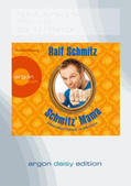 Schmitz |  Schmitz' Mama (DAISY Edition) | Sonstiges |  Sack Fachmedien