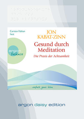 Kabat-Zinn |  Kabat-Zinn, J: Gesund durch Meditation (DAISY Edition) | Sonstiges |  Sack Fachmedien