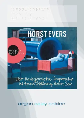 Evers |  Der kategorische Imperativ ist keine Stellung beim Sex (DAISY Edition) | Sonstiges |  Sack Fachmedien