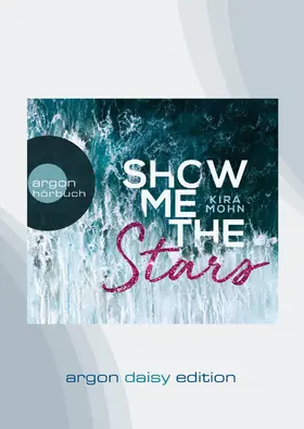 Mohn |  Show me the stars (DAISY Edition) | Sonstiges |  Sack Fachmedien