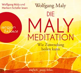 Maly |  Die Maly-Meditation | Sonstiges |  Sack Fachmedien