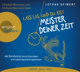 Seiwert |  Lass los und du bist Meister deiner Zeit | Sonstiges |  Sack Fachmedien