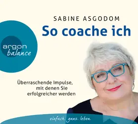 Asgodom |  So coache ich | Sonstiges |  Sack Fachmedien