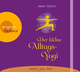 Trökes |  Der kleine Alltags-Yogi | Sonstiges |  Sack Fachmedien