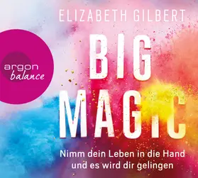 Gilbert | Big Magic | Sonstiges | 978-3-8398-8092-0 | www.sack.de