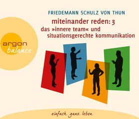 Schulz von Thun | Miteinander reden Teil 3: Das »Innere Team« und situationsgerechte Kommunikation | Sonstiges | 978-3-8398-8125-5 | sack.de