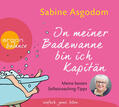 Asgodom |  In meiner Badewanne bin ich Kapitän | Sonstiges |  Sack Fachmedien