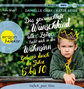 Graf / Seide |  Das gewünschteste Wunschkind aller Zeiten treibt mich in den Wahnsinn | Sonstiges |  Sack Fachmedien