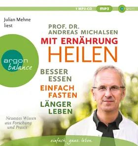 Michalsen |  Mit Ernährung heilen | Sonstiges |  Sack Fachmedien