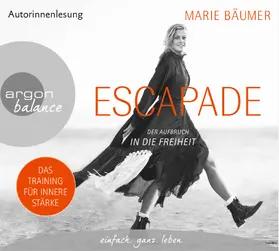 Bäumer |  Escapade: Der Aufbruch in die Freiheit | Sonstiges |  Sack Fachmedien