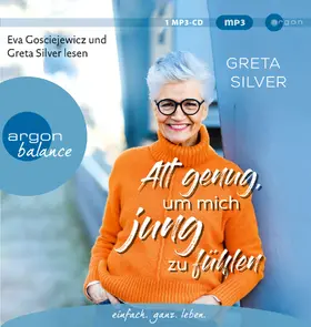 Silver |  Alt genug, um mich jung zu fühlen | Sonstiges |  Sack Fachmedien