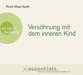 Thích-Nhâ´t-Ha?nh |  Versöhnung mit dem inneren Kind | Sonstiges |  Sack Fachmedien