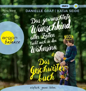Graf / Seide |  Das gewünschteste Wunschkind aller Zeiten treibt mich in den Wahnsinn | Sonstiges |  Sack Fachmedien