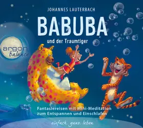 Lauterbach |  Babuba und der Traumtiger | Sonstiges |  Sack Fachmedien