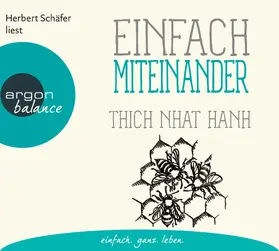 Thích-Nhâ´t-Ha?nh |  Einfach miteinander | Sonstiges |  Sack Fachmedien