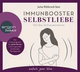 Scheuermann |  Immunbooster Selbstliebe | Sonstiges |  Sack Fachmedien